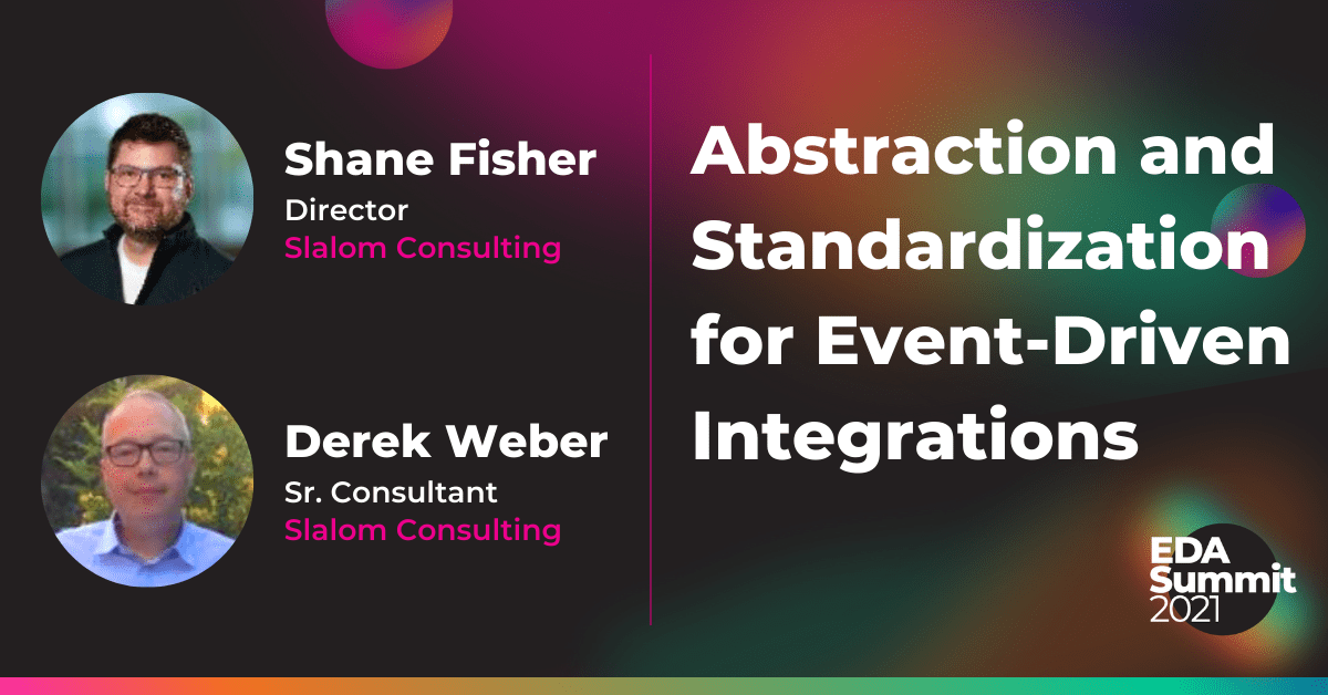 Abstraction and Standardization for Event-driven Integrations (Slalom Consulting)