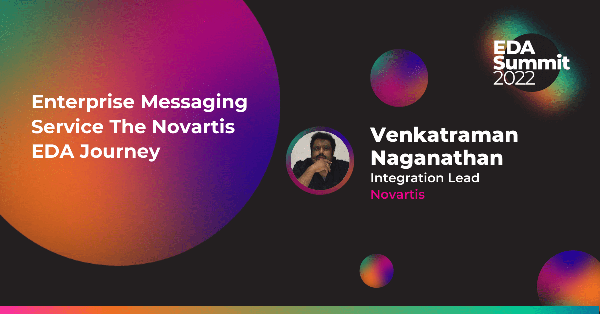 Enterprise Messaging Service The Novartis EDA Journey